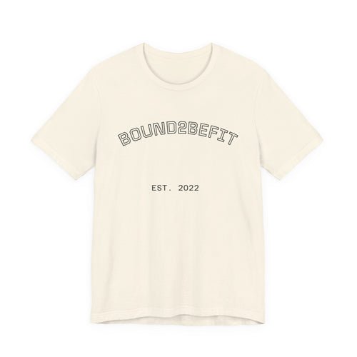 Bound2BeFit EST. 2022 Tee