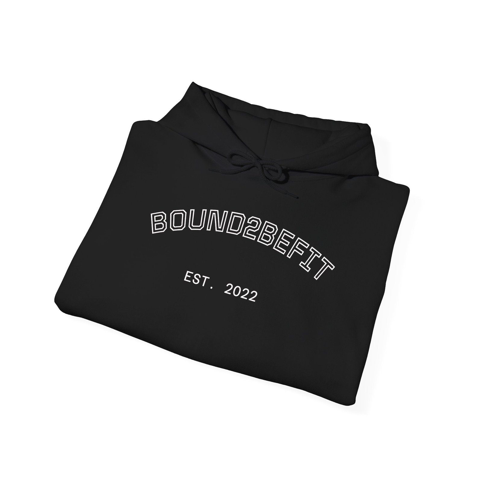 Bound2BeFit EST.2022 Hoodie — "Bound For Greatness" Athletic Pullover