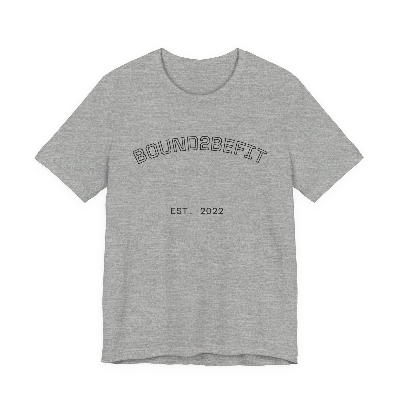 Bound2BeFit EST. 2022 Tee